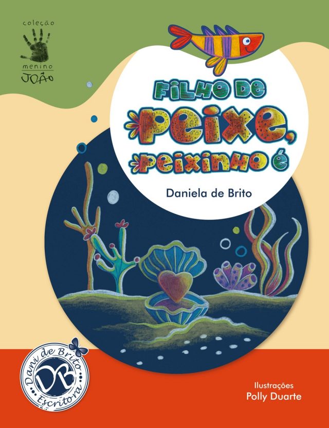 Filho de Peixe Peixinho é – Polly Duarte